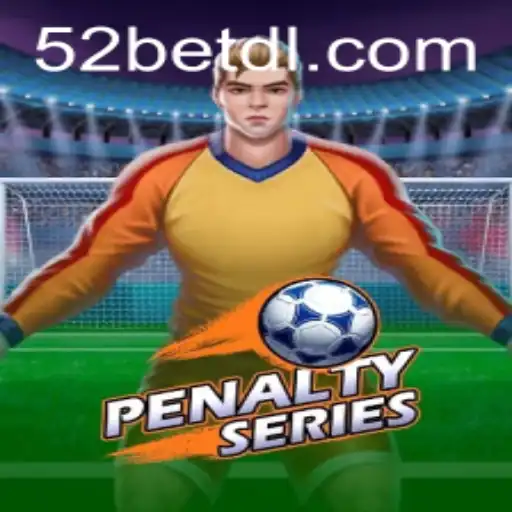 Experience the Thrill of PenaltySeries with 52bet.com